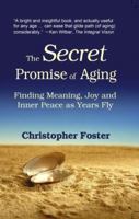 The Secret Promise of Aging 097117962X Book Cover