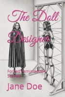 The Doll Designer: Forced Feminization Stories B0BGNCJWJJ Book Cover