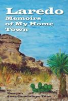 Laredo - Memoirs of My Home Town 093495531X Book Cover