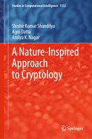 A Nature-inspired Approach to Cryptology 9819970806 Book Cover