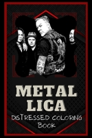 Metallica Distressed Coloring Book: Artistic Adult Coloring Book B08NV8MTZL Book Cover
