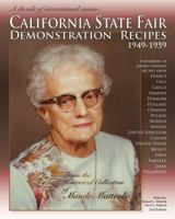 California State Fair Demonstration Recipes 1949-1959: 2nd Edition 1878411187 Book Cover