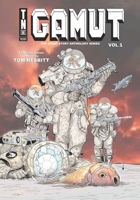 Gamut Volume 1: The Short Story Anthology Series B0DZHYFL8P Book Cover