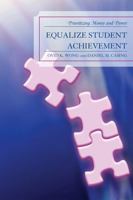 Equalize Student Achievement: Prioritizing Money and Power 1607091461 Book Cover