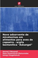 Novo adsorvente de micotoxinas em alimentos para aves de capoeira - argila bentonítica "Askangel" (Portuguese Edition) 6207765273 Book Cover