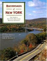Backroads of New York: Your Guide to New York's Most Scenic Backroad Adventures 0760329559 Book Cover