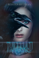 Triggered 1669853942 Book Cover