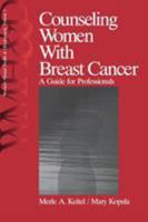 Counseling Women with Breast Cancer: A Guide for Professionals (Women's Mental Health and Development) 076190834X Book Cover