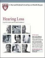 Hearing Loss: A Guide to Prevention and Treatment (Harvard Medical School Special Health Reports) 1614010501 Book Cover