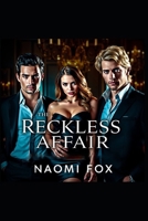 The Reckless Affair B0DZCNY2RX Book Cover