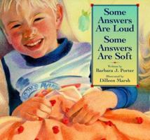 Some Answers Are Loud, Some Answers Are Soft 1573455571 Book Cover