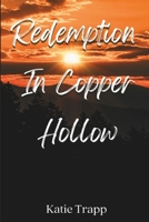 Redemption In Copper Hollow: A Sapphic Tale (Mining For Justice) B0CLYYBX72 Book Cover
