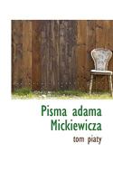 Pisma adama Mickiewicza 1117802043 Book Cover