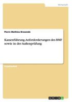 Kassenf�hrung. Anforderderungen des BMF sowie in der Au�enpr�fung 3656480354 Book Cover