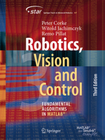 Robotics, Vision and Control: Fundamental Algorithms in MATLAB® 3031072618 Book Cover