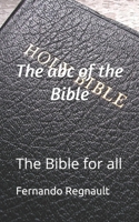 The abc of the Bible: The Bible for all B091NS2W2B Book Cover