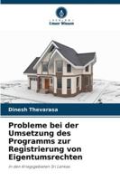 Probleme bei der Umsetzung des Programms zur Registrierung von Eigentumsrechten (German Edition) 6208921538 Book Cover