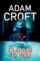 Closer To You 1912599422 Book Cover