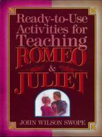 Ready-To-Use Activities for Teaching Romeo & Juliet (Shakespeare Teacher's Activity Library) 0876281145 Book Cover
