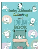 baby animals coloring and doodling book: 50 great animal coloring picture collections. B08VCL5C2K Book Cover