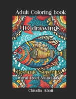 Adult Coloring book: Oceanic Serenity:: Coral Reef Mandalas B0CHDFWJJ4 Book Cover