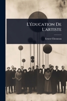 L'Ã(c)ducation De L'artiste (French Edition) 1023721600 Book Cover