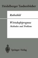 Wirtschaftsprognose: Methoden Und Probleme 3540045554 Book Cover