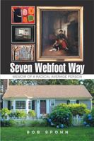 Seven Webfoot Way: Memoir of a Radical Average Person 1543432093 Book Cover