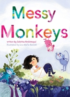 Messy Monkeys 164823027X Book Cover
