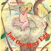 Just One More Egg: A Science Folktale 195451946X Book Cover
