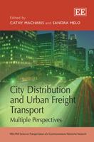City Distribution and Urban Freight Transport: Multiple Perspectives 0857932748 Book Cover