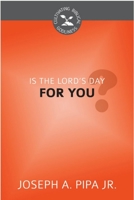 Is the Lord's Day For You? 1601784856 Book Cover