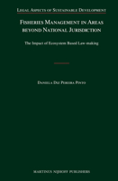 Fisheries Management in Areas Beyond National Jurisdiction: The Impact of Ecosystem Based Law-Making 900424199X Book Cover