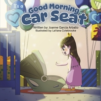 Good Morning Car Seat B0F74MD9LD Book Cover