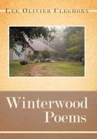 Winterwood Poems 1463432747 Book Cover