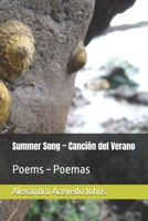 Summer Song ~ Canción del Verano: Poems ~ Poemas B0F93MQZ82 Book Cover