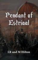 Pendant of Estriaal 1787195015 Book Cover