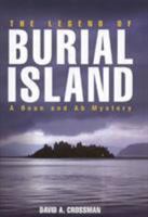 The Legend of Burial Island: A Bean and Ab Mystery (Bean and Ab Mysteries 0892727977 Book Cover