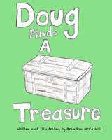 Doug Finds A Treasure 1542462991 Book Cover