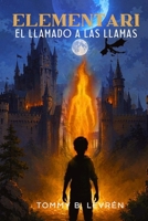 Elementari: El Llamado a las Llamas (Spanish Edition) B0H76SBZ8Q Book Cover
