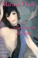 Le collectionneur de Venise: Roman 2213025428 Book Cover