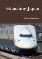 Hijacking Japan 1326897268 Book Cover
