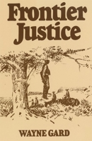 Frontier Justice 0806117559 Book Cover