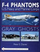 Gray Ghosts: U.S. Navy and Marine Corps F4 Phantoms 0764310216 Book Cover