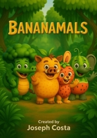Bananamals B0FKMR6JMG Book Cover