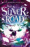 The Silver Road: a thrilling adventure filled with myth and magic 1800785097 Book Cover