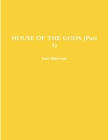 HOUSE OF THE GODS 1716442907 Book Cover