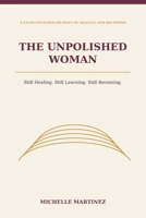 The Unpolished Woman B0HH8L9P1C Book Cover