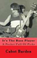 It's the Bass Player! 1523324422 Book Cover