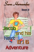 Jacob and his Next BIG Adventure: Book 2 B098GJD9G1 Book Cover